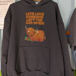Dumble Farm "Live Like Someone Left The Bar Open" Hoodie